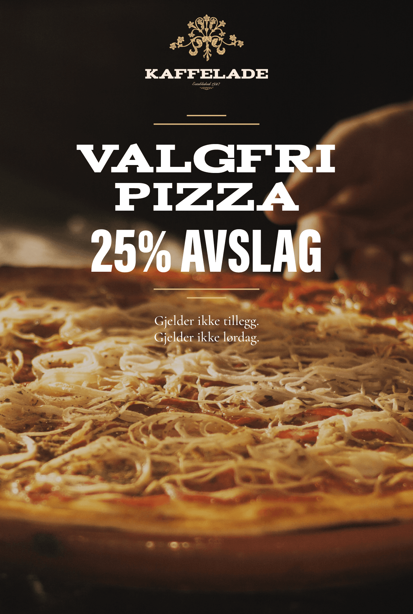Kaffelade - Valgfri Pizza 26/27