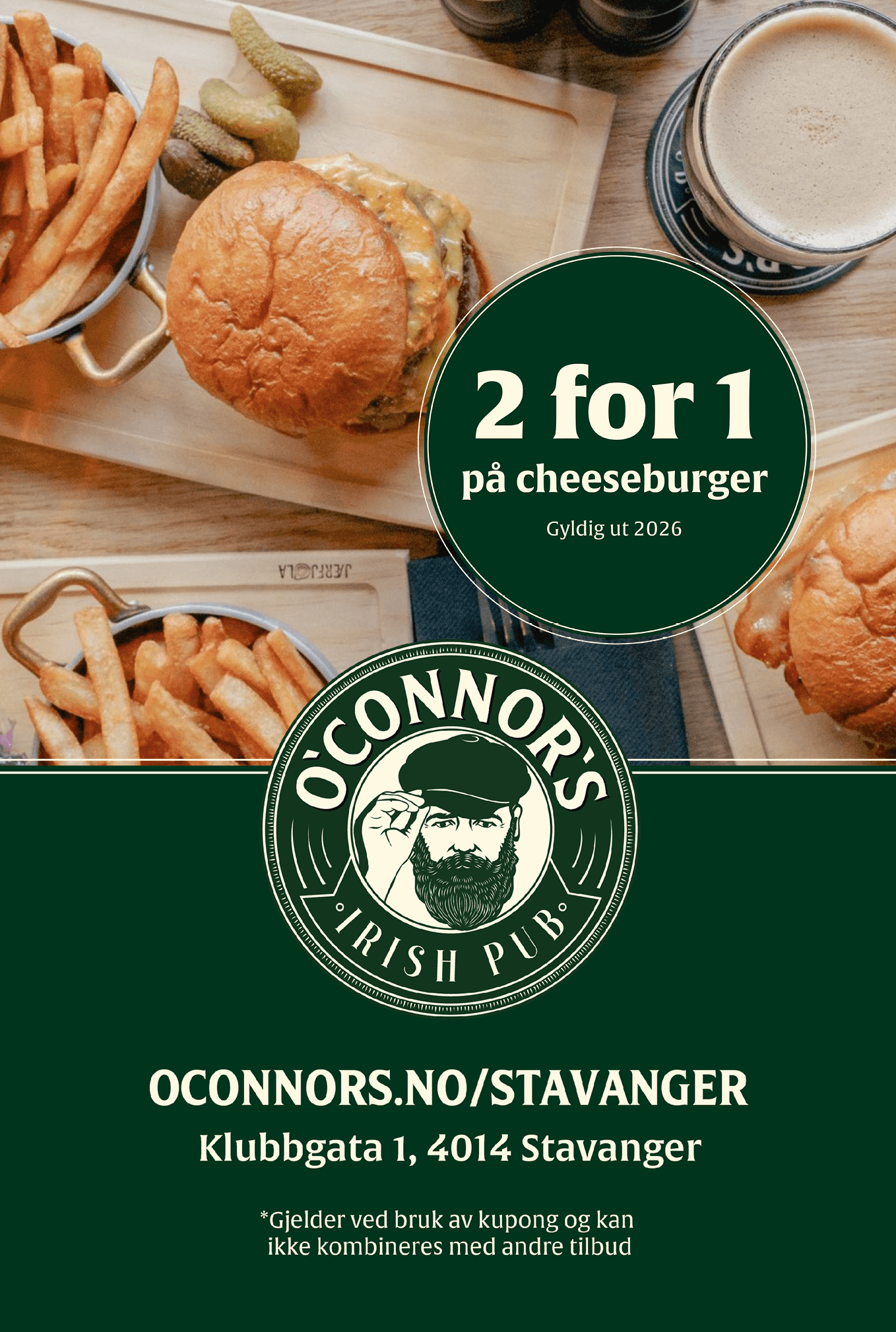 O´Connor´s Stavanger - 2 for 1